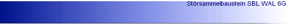 St�rsammelbaustein SBL WAL 6G